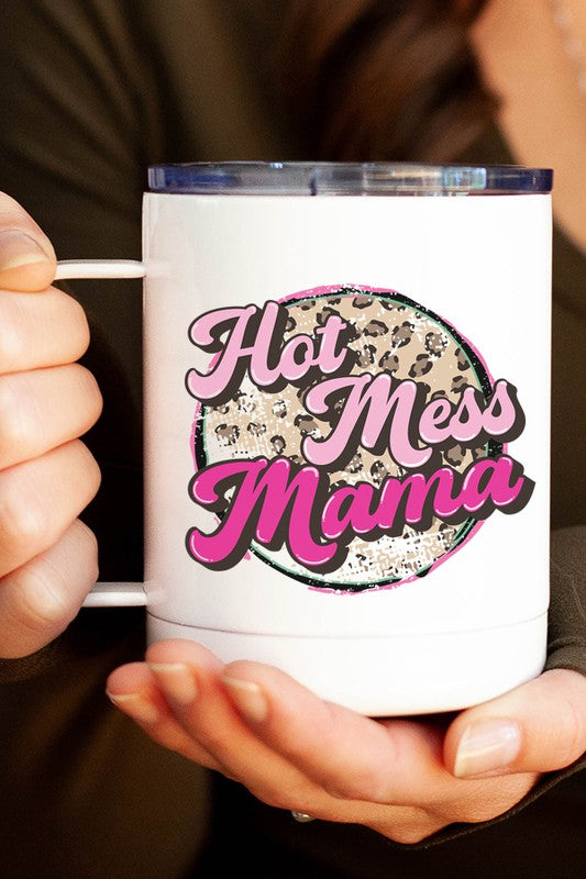 Hot Mess Mama Travel Mug